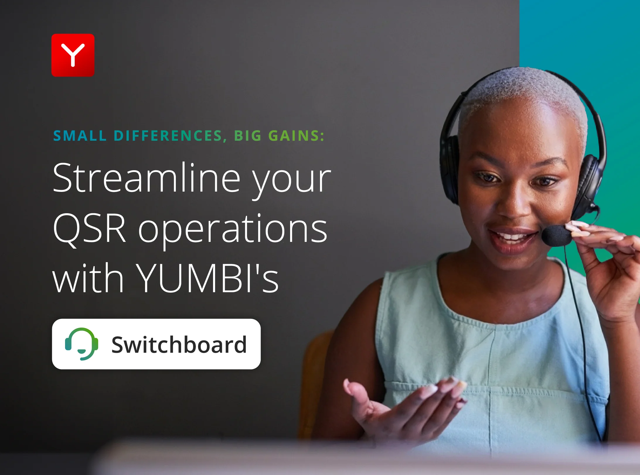 Small differences, big gains: Streamline your QSR operations with YUMBI's Switchboard