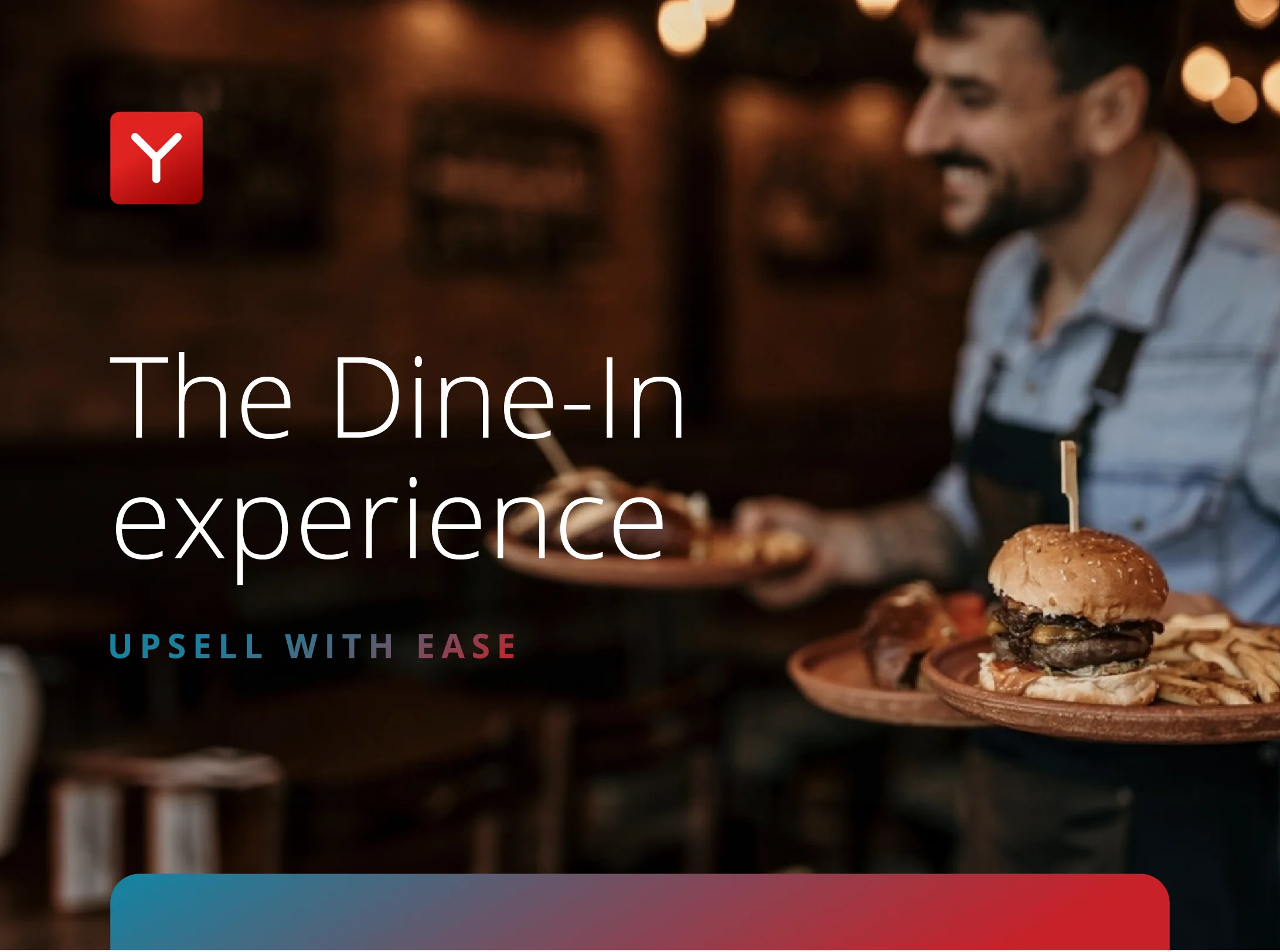 The Dine-In experience – upsell with ease